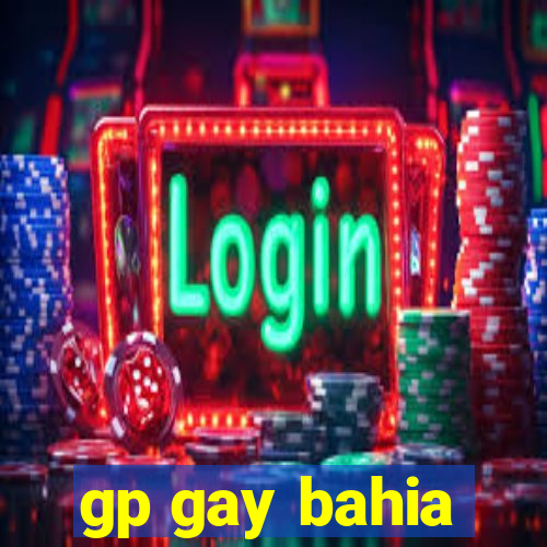 gp gay bahia